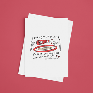 I'd share my last oatcake with you Valentines greeting card