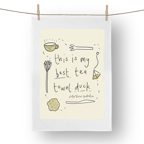 "This is my best Tea Towel Duck" Stoke on Trent Tea Towel